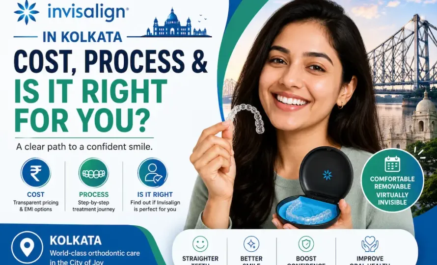 Invisalign in Kolkata: Cost, Process & Is It Right for You? 11 Invisalign in Kolkata: Cost, Process & Is It Right for You?