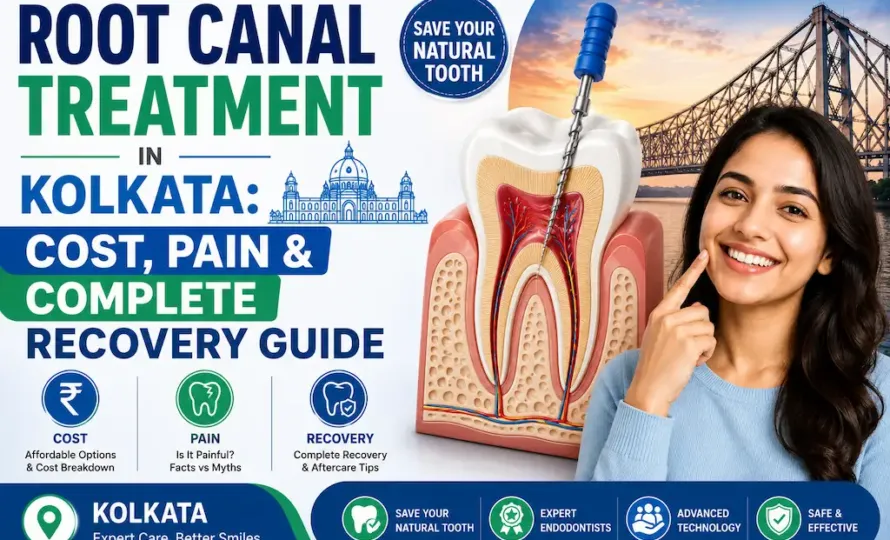 Root Canal Treatment in Kolkata: Cost, Pain & Complete Recovery Guide 10 Root Canal Treatment in Kolkata: Cost, Pain & Complete Recovery Guide